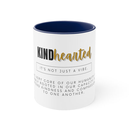 Kindhearted Coffee Mug, 11oz