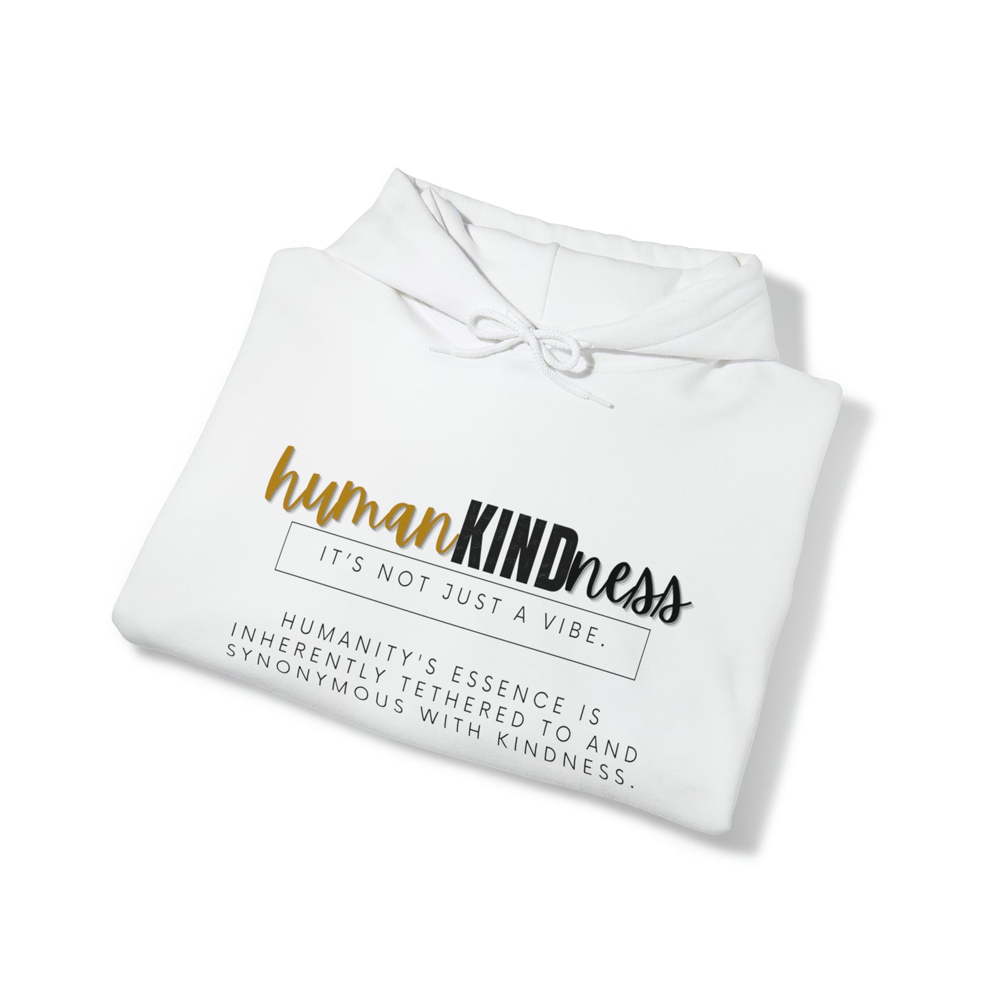 HumanKINDness Hooded Sweatshirt