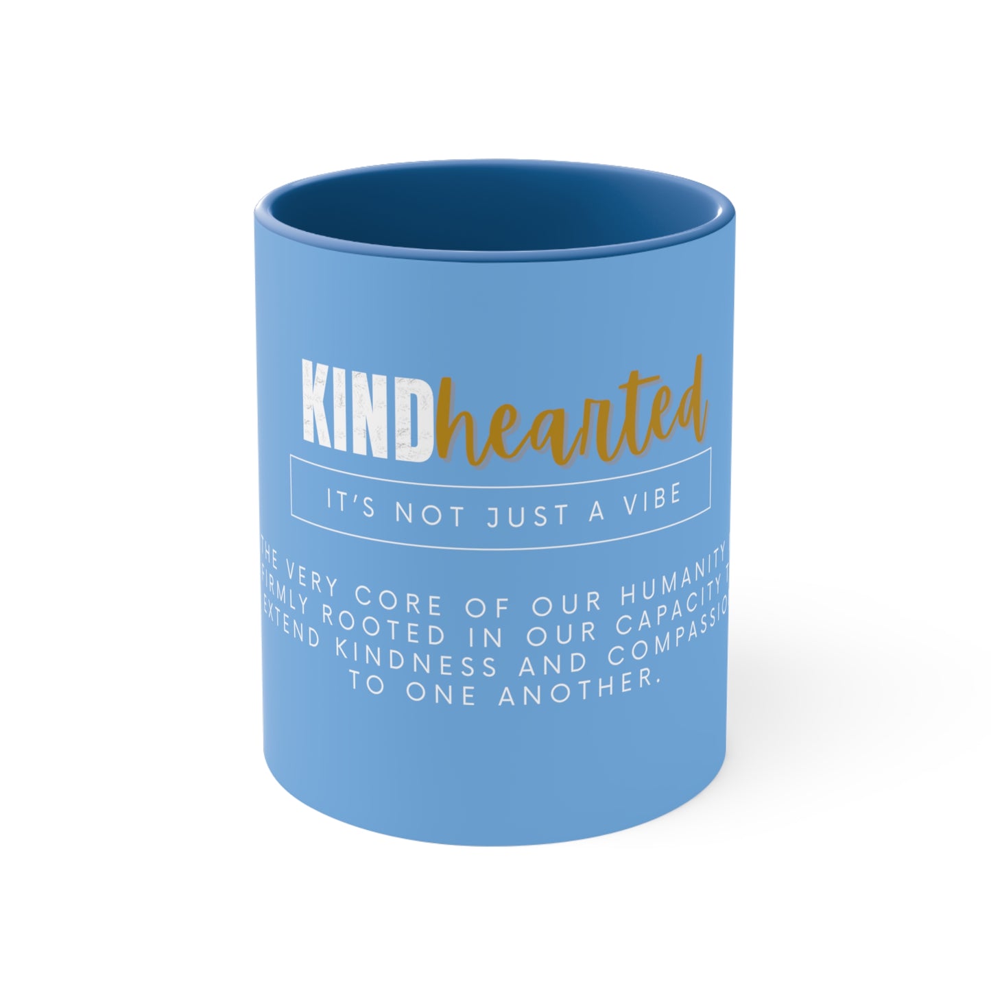 Kindhearted Coffee Mug, 11oz